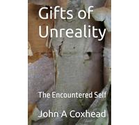 Gifts of Unreality: The Encountered Self