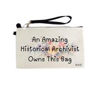 Gifts or Presents for Historical Archivists, an Amazing Historical Archivist Owns This Bag, Cosmetic Bags, Pencil Case - cb952