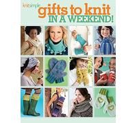 Gifts to Knit in a Weekend (Knit Simple)