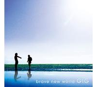 Gig - Brave New World (SHM-CD)
