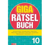 Giga-Rätselbuch 10: Rätselspaß XXL | Der perfekte Rätselmix im Großformat