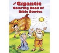 Gigantic Coloring Book Of Bible Stories, The