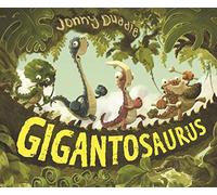 Gigantosaurus (Jonny Duddle)