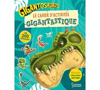 Gigantosaurus : Le cahier d'activités GIGANTASTIQUE: Avec 200 autocollants