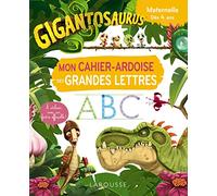 GIGANTOSAURUS Mon cahier ardoise des grandes lettres: Maternelle