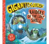 Gigantosaurus - Raiders of the Lost Shell