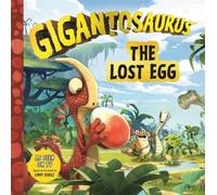 Gigantosaurus - The Lost Egg