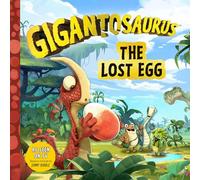 Gigantosaurus: The Lost Egg