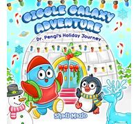 Giggle Galaxy Adventure: Dr. Pengi's Holiday Journey