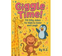 Giggle Time! 110 Funny Jokes for Kids to Color and Laugh-A Hilarious Coloring Book for Boys and Girls Ages 4-12