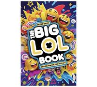 Giggle Vault - The Big LOL Book: Endless Fun for Kids Aged 5-12