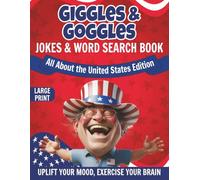 Giggles and Goggles - 100 USA-Themed Word Search Puzzle Book & 50 Patriotic Jokes : Large Print Puzzle Book Celebrating American Culture: A Fun and ... & Joke Book Series for Readers of All Ages)