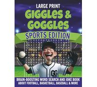 Giggles and Goggles Sports Word Search & Jokes Book - Memory-Boosting and Fun Brain Workout with Football, Basketball, Baseball & More: Packed with ... & Joke Book Series for Readers of All Ages)