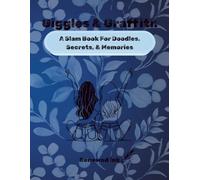 Giggles and Graffiti: A Premium slam Book for Doodle, Secrets, and memories: Blue Edition (Giggle and Graffiti Slam Book collection)