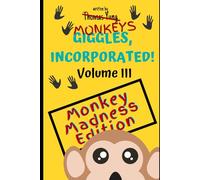 Giggles, Incorporated! Volume Three: Monkey Madness Edition