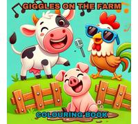 GIGGLES ON THE FARM: COLOURING BOOK