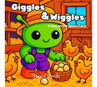 Giggles & Wiggles: A Day on the Space Farm