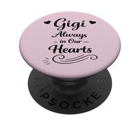 Gigi Always In Our Hearts - Proud & Loving Family Grandma PopSockets Adhesive PopGrip