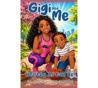 Gigi and Me: Healthy As Can Be