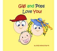 Gigi and Pops Love You!: for a baby