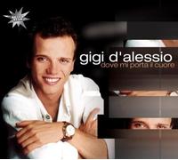 Gigi D'Alessio - Dove Mi Porta Il Cuore