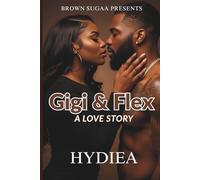 Gigi & Flex: A Love Story