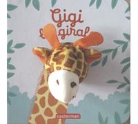 Gigi la girafe: Livre marionnette pour bébé - dès 3 mois