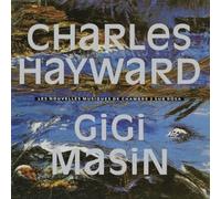 Gigi Masin and Charles Hayward - Les Nouvelles Musiques De Chambre Volume 2