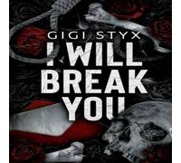 Gigi Styx I Will Break you Paperback Book Gigi Styx Multicolor