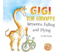 Gigi the Giraffe: Between Falling and Flying - Learning to Try Again