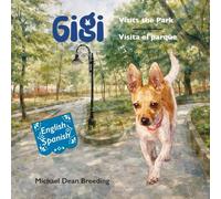 Gigi Visits the Park: Gigi visita el parque