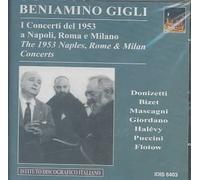 Gigli, Beniamino - 1953 Naples Rome & Milan Concerts