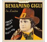 Gigli, Beniamino - In London-Opera Arias/Songs/Ba