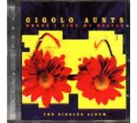 Gigolo Aunts - Where I Find My Heaven - The Singles Album