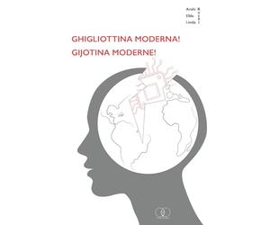 GIJOTINA MODERNE GHIGLIOTTINA MODERNA: ITALIANO - ALBANESE