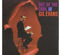 Gil Evans - Out of the Cool - Gil Evans [CD]