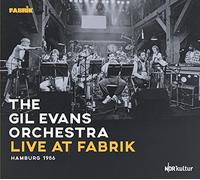 Gil Evans Orchestra - Live at Fabrik Hamburg 1986 [VINYL]
