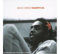 Gil, Gilberto - Aquele Abraco