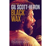 Gil Scott-Heron: Black Wax
