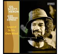 Gil Scott-Heron & His Amnesia Express - Legend In His Own Mind