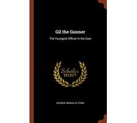 Gil the Gunner: The Youngest Officer in the East