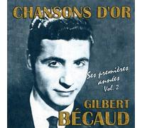 Gilbert Bécaud - Chansons D'Or : Gilbert Bécaud, Ses Premières Années /Vol.2