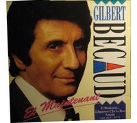 Gilbert Bécaud - Et maintenat