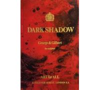 Gilbert & George: Dark Shadow : the sculptors