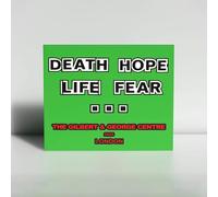 Gilbert & George - Gilbert & George: Death Hope Life Fear…