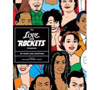 Gilbert Hernandez - The LOVE AND ROCKETS COMPANION: 30 YEARS (AND COUNTING)