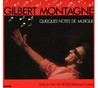 Gilbert Montagné - Gilbert Montagné - Quelques Notes de Musique ( Vinyle, album 33 tours 12" ) Baby Records / Carrère 66.304 , 1985 - Au Soleil ( Robinson Crusoé ) - L’année des vacances - Bienvenue - Toujours envie de te revoir - Ensemble - Quelques notes de musique - Laissez la lumière - Petit bonhomme - Jimmy - Un Monde entre nous