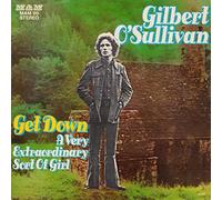 GILBERT O'SULLIVAN - get down / a very extraordinary sort of girl 45 rpm single