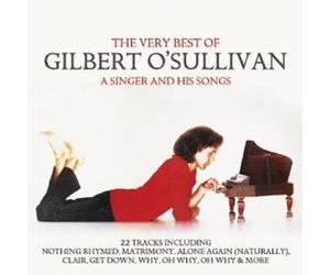 GILBERT O'SULLIVAN - VERY BEST OF-A SINGER AND HIS SONGS CD NEW