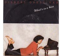 Gilbert O'Sullivan - Whats In A Kiss - Gilbert O'Sullivan 7" 45